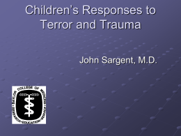 Children`s Responses to Terror and Trauma