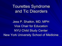 Tourettes Syndrome and Tic Disorders