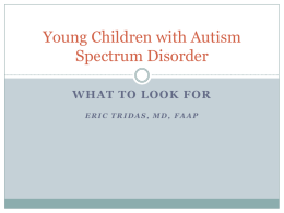 Young Children with Autism Spectrum Disorder