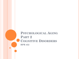 Psychological Aging – Part 2 Cognitive Disorders
