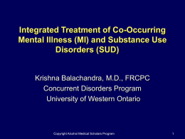 Integrated Treatment of Co-Occurring Mental Illness (MI