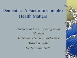 Dementia: A Factor in Complex Health Matters