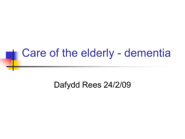 Care of the elderly - dementia