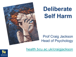 Deliberate Self Harm