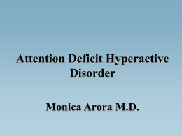 Attention Deficit Hyperactive Disorder