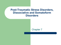 Post-Traumatic Stress Disorders, Dissociative and