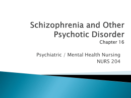 Schizophrenia and Other Psychotic Disorder