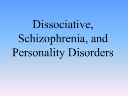 Unit 8 Mod 31 Dissociative_ Schizophrenia_ and Personality