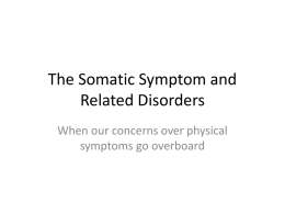 The Somatic Symptom and Related Disorders