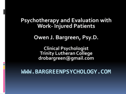 Psychotherapy with Work Injured Patients Owen J. Bargreen