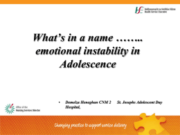 What`s in a name.........emotional instablility in Adolescence