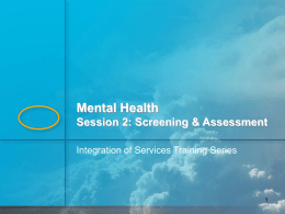 Mental Health Session 2: Screening & Assessment