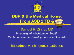 Developmental-Behavioral Pediatrics & the Medical Home: From