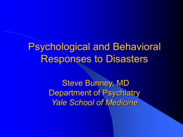 Psychological and Behavioral Responses to Disasters