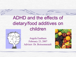 ADHD and the effects of dietary/food additives on children