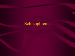 Schizophrenia - Terri L. Weaver, Ph.D.