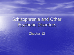 Schizophrenia and Other Psychotic Disorders - U