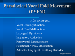 Paradoxical Vocal Fold Movement