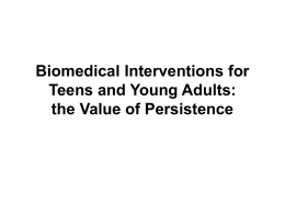 Biomedical Interventions for Teens and Young Adults