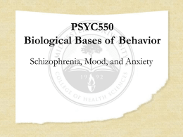 PSYC550 Schizophrenia, Mood, and Anxiety