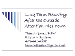 After the Outside Attention Dies Down Theresa Gomez, BSW Region