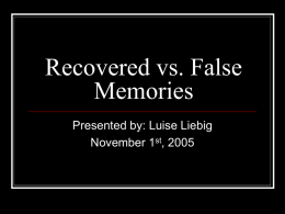 Recovered vs. False Memories