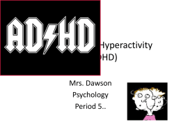 Attention-Deficit Hyperactivity Disorder (ADHD)