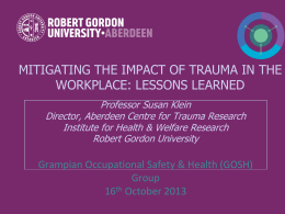 Trauma or Stress - Grampian Occupational Health and Safety Group