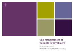 The management of patients in psychiatry