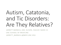 Catatonia and Autism Spectrum Disorders
