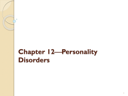 Chapter 12*Personality Disorders