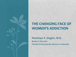 The Changing Face of Women`s Addiction