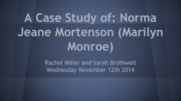 A Case Study of: Norma Jeane Mortenson (Marilyn Monroe)