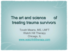 The art and science of treating trauma survivors