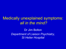 All in the mind?: managing medically unexplained symptoms