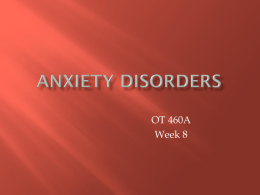 Week 8 Anxiety Disorders 10 16 12