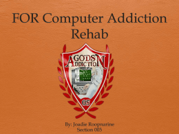 FOR Computer Addiction Rehab