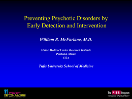 Preventing the Onset of the First Episode of Psychosis