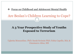 Focus on Childhood and Adolescent Are Beslan*s Children