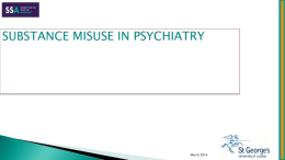 SUBSTANCE MISUSE IN PSYCHIATRY