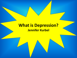 Major Depressive Disorder Jennifer Kurbel