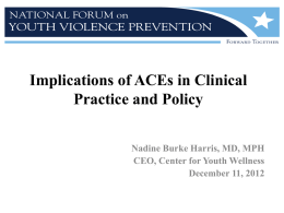 Implications of ACEs in Clinical Practice and Policy