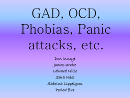 GAD, OCD, Phobias, Panic attacks, etc.