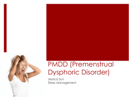PMDD (Premenstrual Dysphoric Disorder)