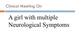A girl with multiple Neurological Symptoms