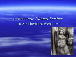 A Streetcar Named Desire: An AP Literature WebQuest