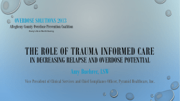 The Role of Trauma Informed Care in Decreasing Relapse and