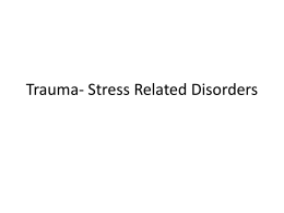 3- trauma-stress related disorders dsm 5