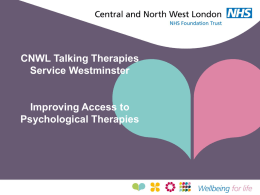 CNWL Talking Therapies Service Westminster Improving Access to