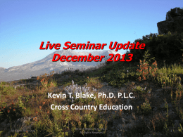 Live Seminar Update December 2013 Kevin T. Blake, Ph.DPLC